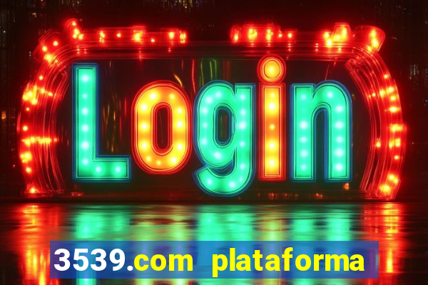 3539.com plataforma de jogos